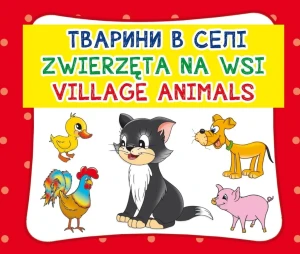 Zwierzęta na wsi. Wersja polsko-angielsko-ukraińska - praca zbiorowa - książka