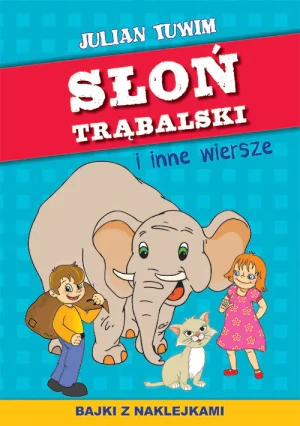 Słoń Trąbalski i inne wiersze - Tuwim Julian - książka