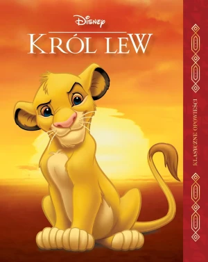 Król Lew. Klasyczne opowieści. Disney - praca zbiorowa - książka