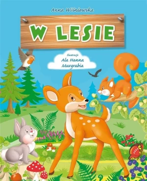 W lesie - Anna Wiśniewska - książka