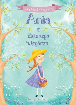 Ania z Zielonego Wzgórza - Lucy Maud Montgomery - książka