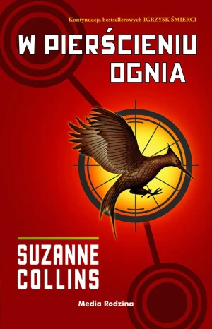 W pierścieniu ognia. Igrzyska śmierci. Tom 2 - Suzanne Collins - książka