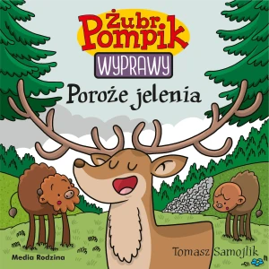 Poroże jelenia. Żubr Pompik. Wyprawy. Tom 21 - Tomasz Samojlik, Tomasz Samojlik - książka