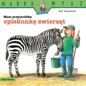 Mam przyjaciółkę opiekunkę zwierząt - Ralf Butschkow, Emilia Kledzik - książka