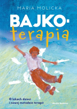 Bajkoterapia - Maria Molicka - książka