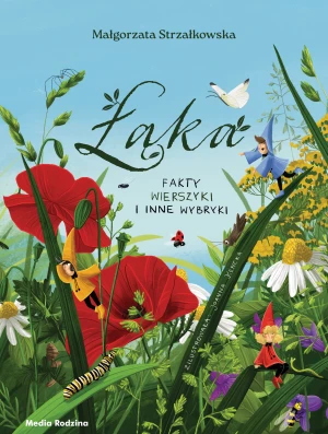 Łąka. Fakty, wierszyki i inne wybryki - Małgorzata Strzałkowska, Joanna Kencka - książka