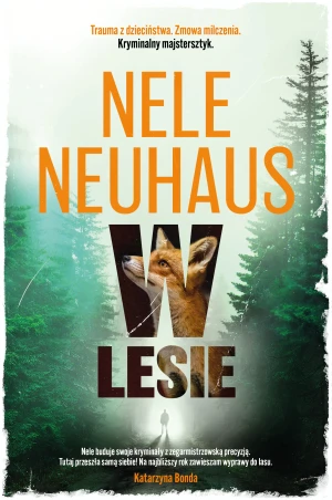 W lesie - Nele Neuhaus, Miłosz Urban, Anna Urban - książka