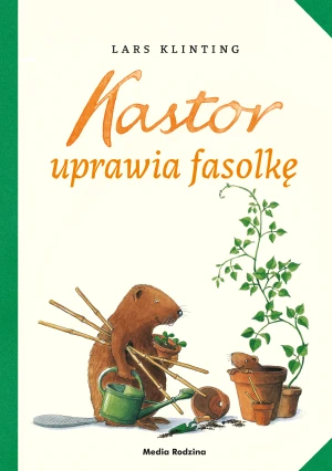 Kastor uprawia fasolkę - Lars Klinting, Lars Klinting, Małgorzata Landowska - książka