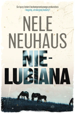 Nielubiana - Nele Neuhaus - książka