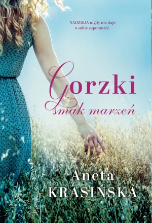 Gorzki smak marzeń - Aneta Krasińska - książka