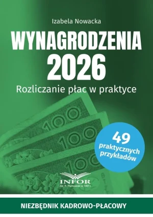 Wynagrodzenia 2026. Rozliczanie płac w praktyce - Izabela Nowacka - książka