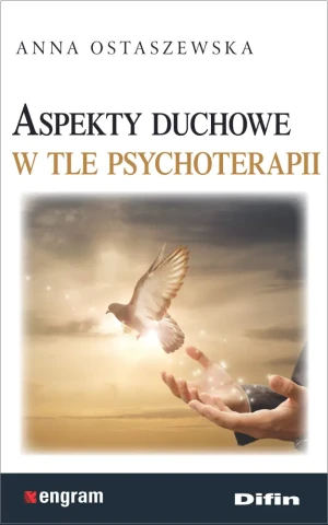 Aspekty duchowe w tle psychoterapii - Anna Ostaszewska - książka