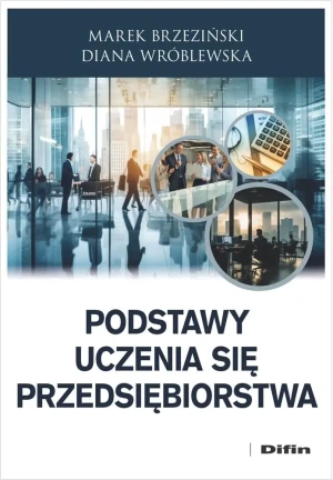 Podstawy uczenia się przedsiębiorstwa - Marek Brzeziński Diana Wróblewska - książka
