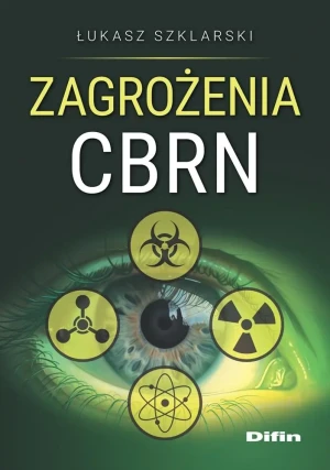 Zagrożenia CBRN - Łukasz Szklarski - książka