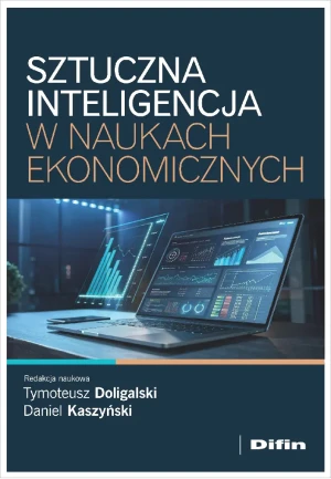 Sztuczna inteligencja w naukach ekonomicznych - praca zbiorowa - książka