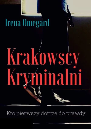 Krakowscy Kryminalni - Irena Omegard - książka
