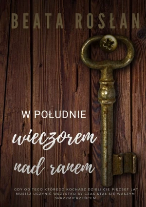 W południe, wieczorem, nad ranem - Beata Rosłan - książka