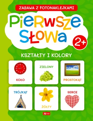 Pierwsze słowa. Kształty i kolory - praca zbiorowa - książka