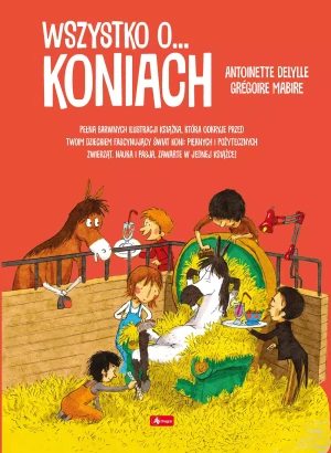 Wszystko o koniach -  - książka