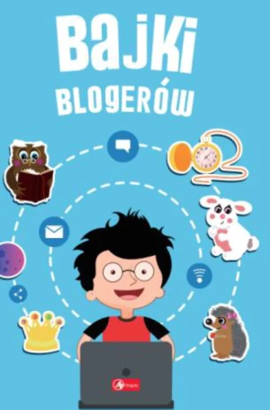 Bajki blogerów - Opracowanie zbiorowe - książka