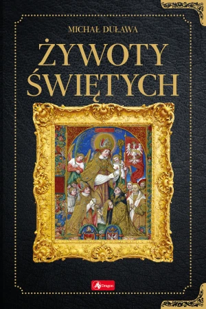 Żywoty świętych - Michał Duława - książka
