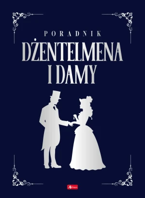 Poradnik dżentelmena i damy - Hojka Zbigniew - książka