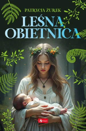 Leśna Obietnica - Patrycja Żurek - książka