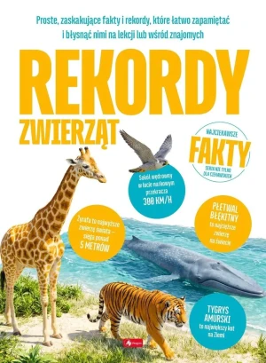 Rekordy zwierząt. Najciekawsze fakty - Jolanta Bąk - książka