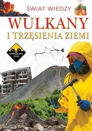 Wulkany i trzęsienia ziemi - praca zbiorowa - książka
