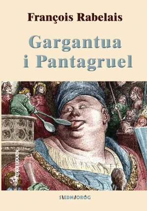 Gargantua i Pantagruel - Francois Rabelais - książka