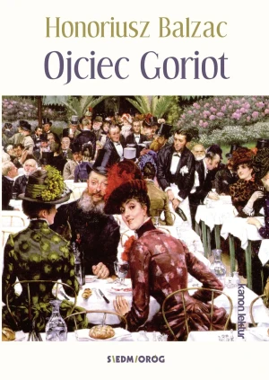 Ojciec Goriot - Honoriusz Balzac - książka