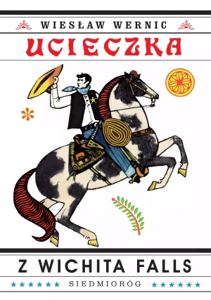 Ucieczka z Wichita Falls - Wiesław Wernic - książka