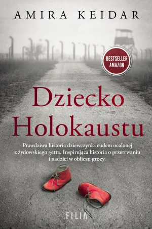 Dziecko Holokaustu - Amira Keidar, Malwina Stopyra - książka
