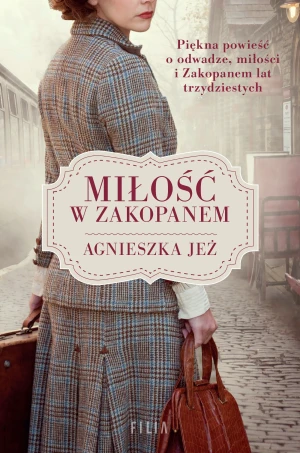 Miłość w Zakopanem - Agnieszka Jeż - książka