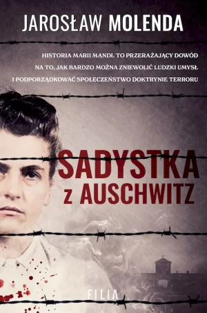 Sadystka z Auschwitz wyd. specjalne - Jarosław Molenda - książka