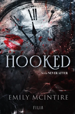 Hooked. Never After. Tom 1 - Emily McIntire, Klaudia Wyrwińska - książka