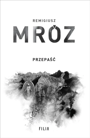Przepaść (wydanie jubileuszowe) - Remigiusz Mróz - książka