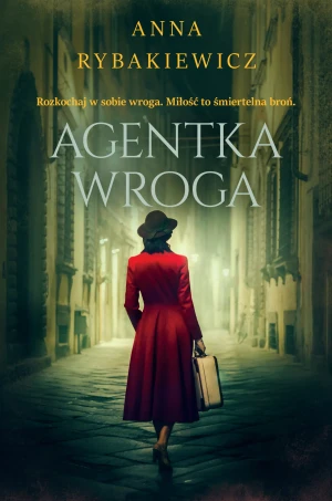 Agentka wroga - Anna Rybakiewicz - książka