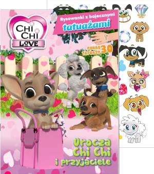 Chi Chi Love. Rysowanki z bajecznymi tatuażami. Urocza Chi Chi i przyjaciele - praca zbiorowa - książka