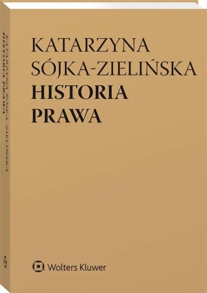 Historia prawa - Katarzyna Sójka-Zielińska - książka