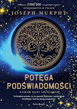 Potęga podświadomości (edycja kolekcjonerska) - Joseph Murphy - książka