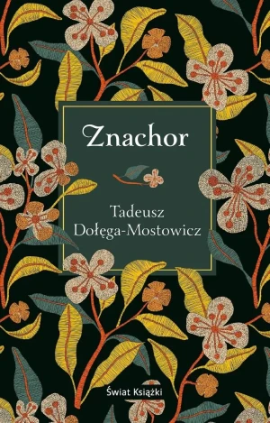 Znachor - Dołęga-Mostowicz Tadeusz - książka