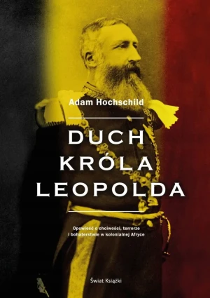 Duch króla Leopolda - Adam Hochschild - książka
