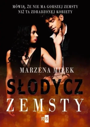 Słodycz zemsty - Marzena Miłek - książka