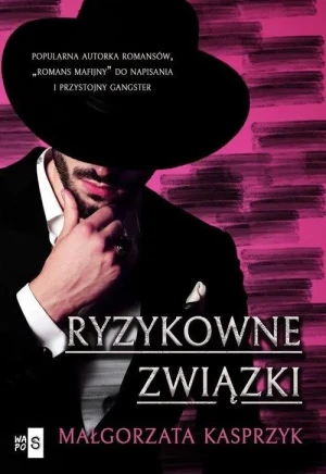 Ryzykowne związki - Małgorzata Kasprzyk - książka