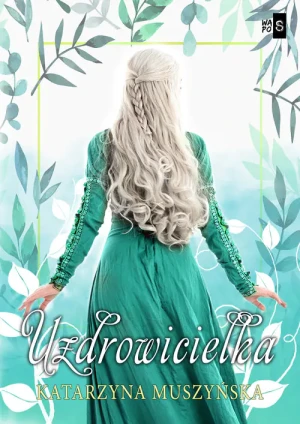Uzdrowicielka - Katarzyna Muszyńska - książka