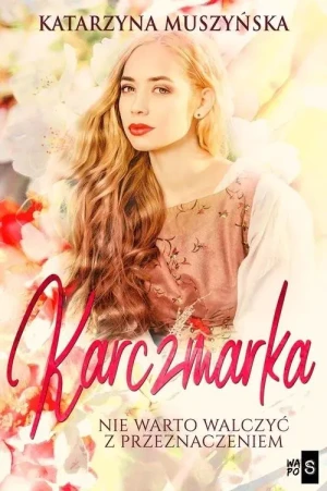 Karczmarka - Katarzyna Muszyńska - książka