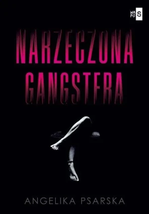 Narzeczona gangstera - Angelika Psarska - książka