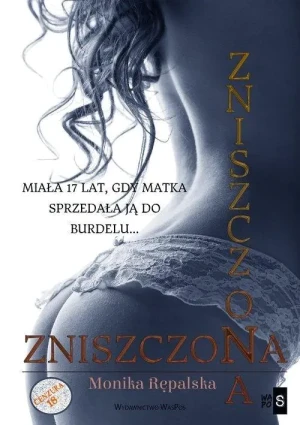 Zniszczona - Monika Rępalska - książka
