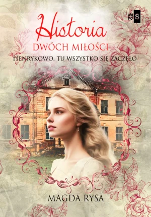 Historia dwóch miłości - Magda Rysa - książka